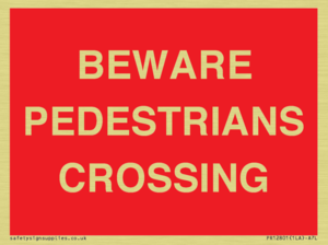 BEWARE PEDESTRIANS CROSSING